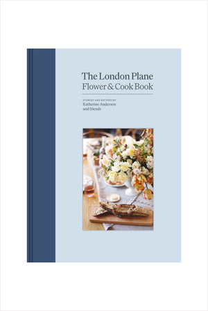 The London Plane Flowers and Cookbook