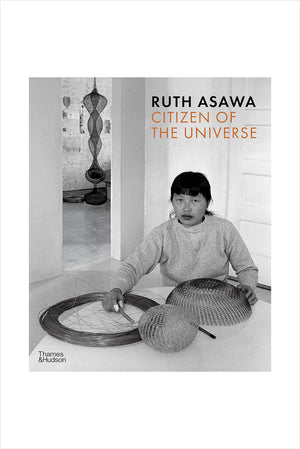 Ruth Asawa: Citizen of the Universe