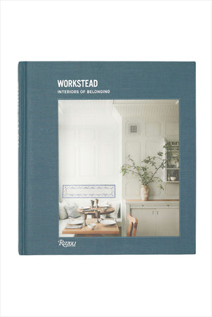 Workstead: Interiors of Belonging