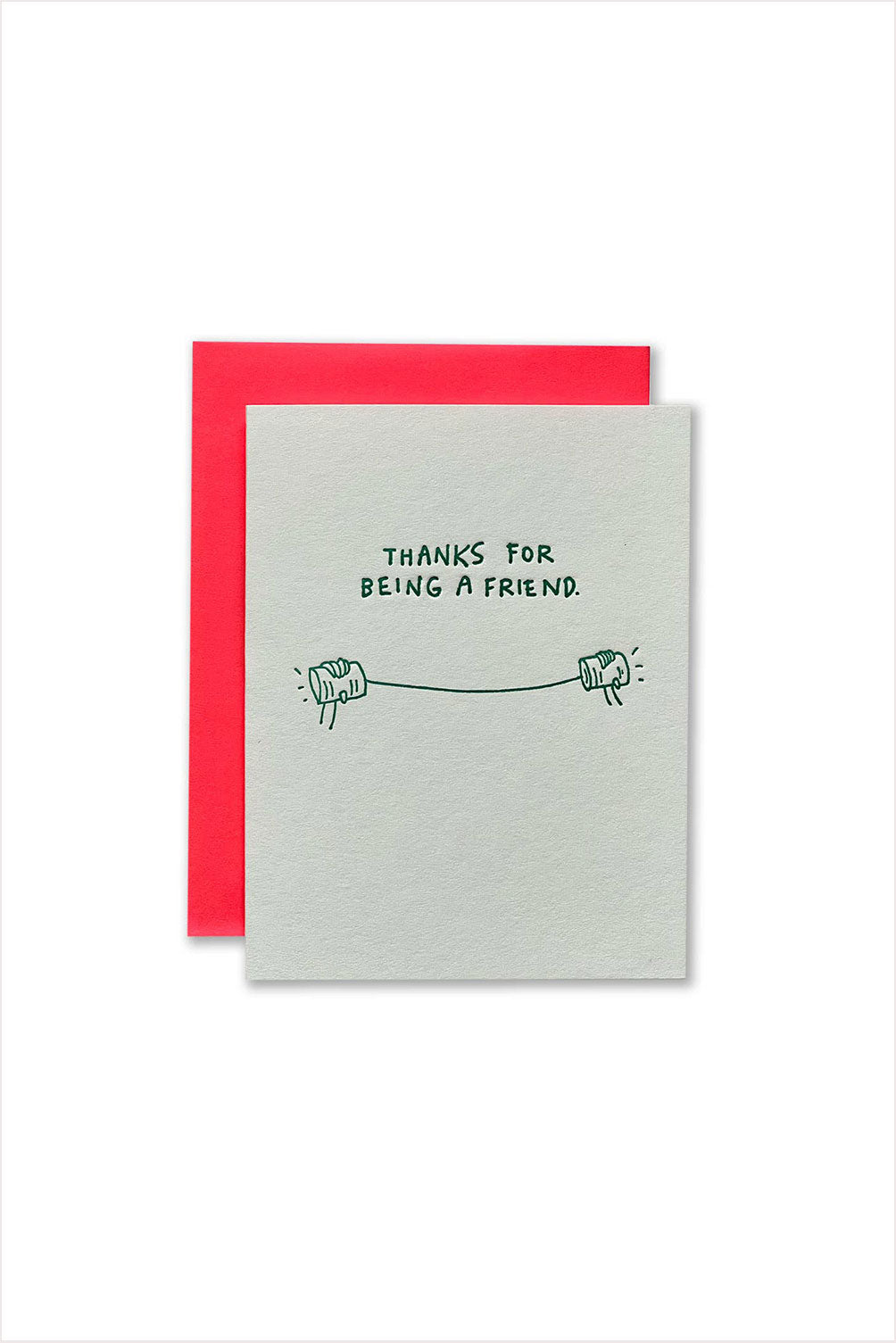 Thanks For Being A Friend Card