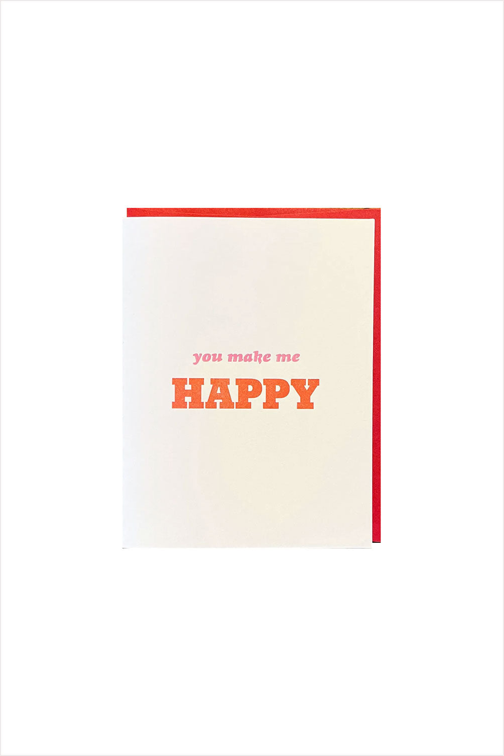 You Make Me Happy Card