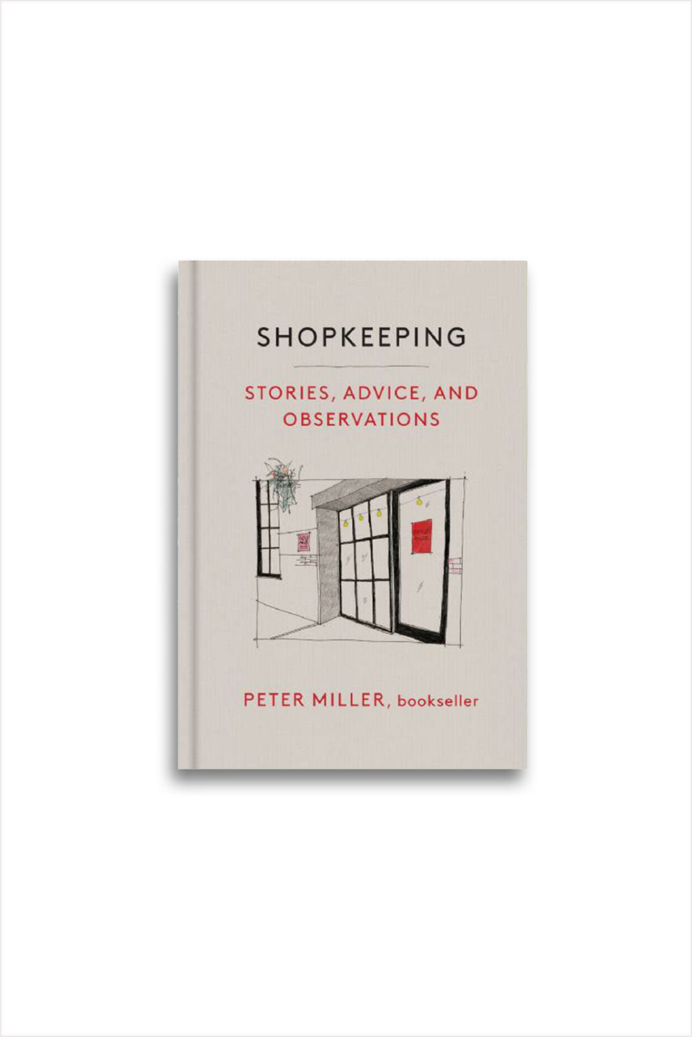 Shopkeeping: Stories, Advice, and Observations