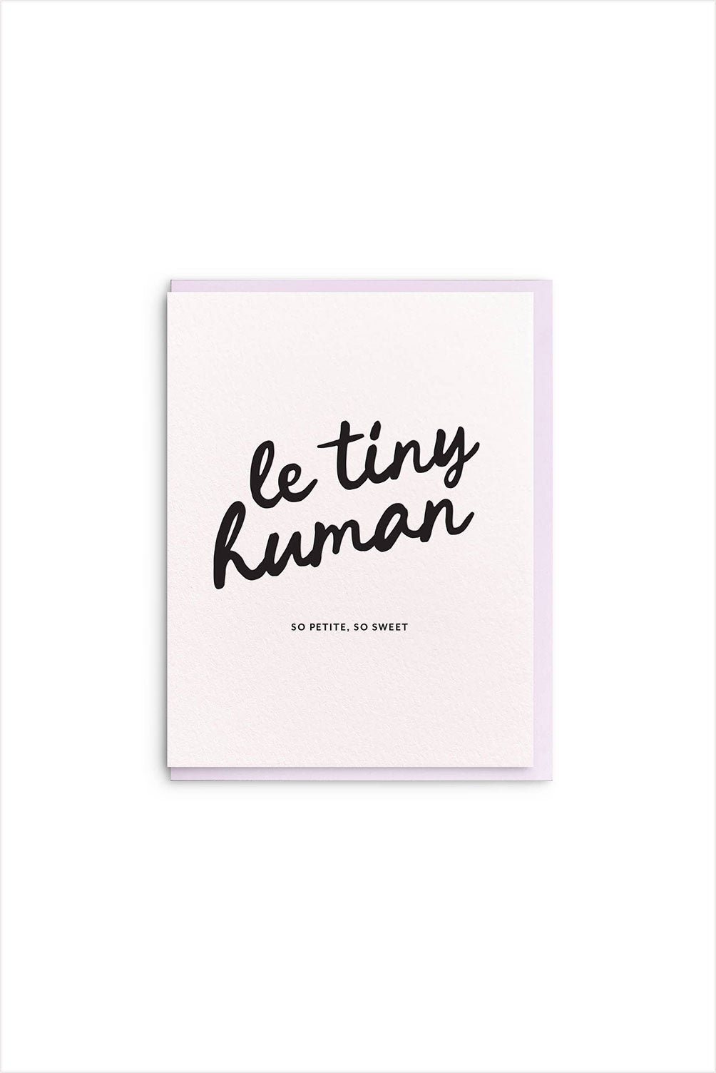 Le Tiny Human Letterpress Card