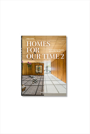 Homes for Our Time, Contemporary Houses Around the World Vol. 2 45th Edition