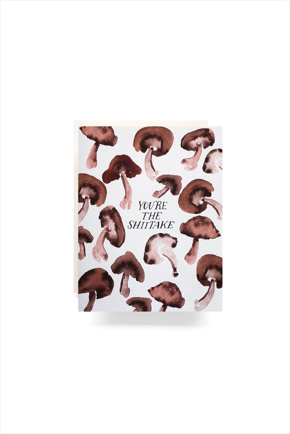 You&#39;re The Shiitake Card