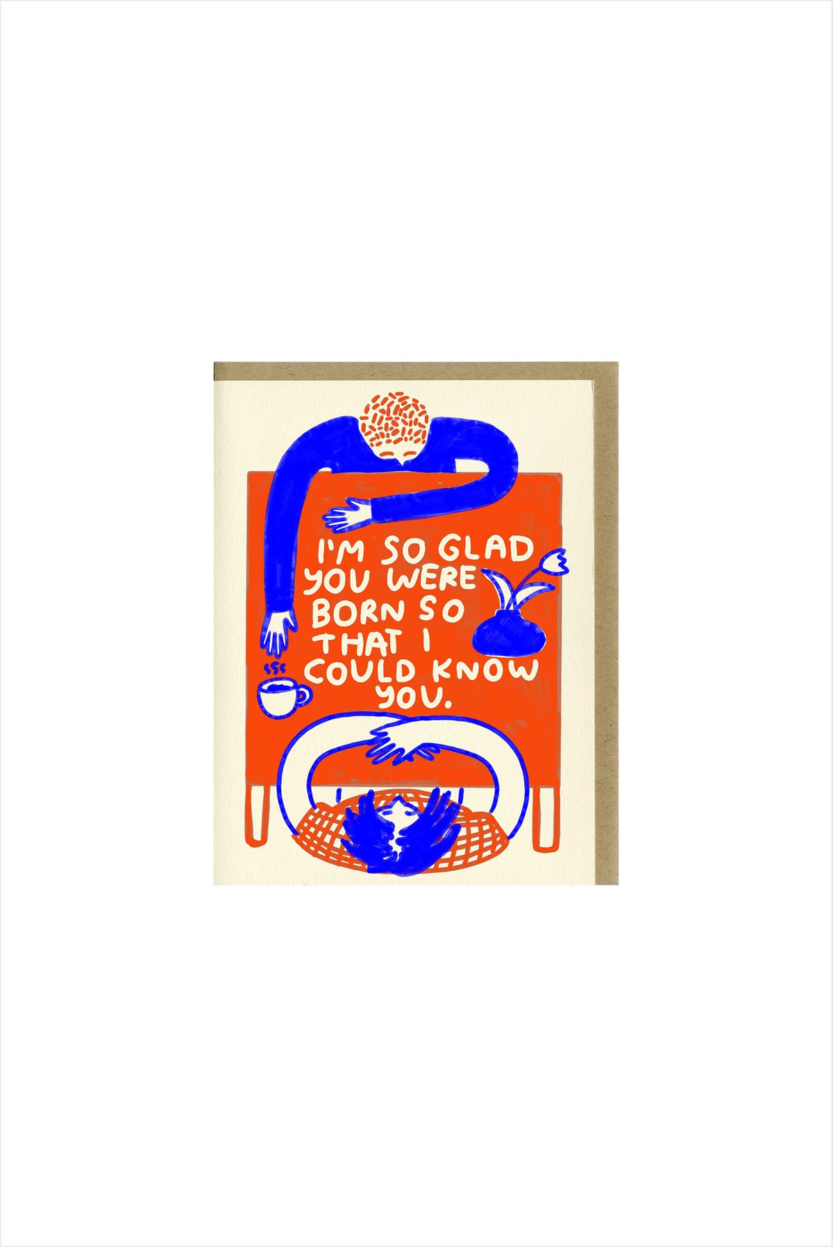 I&#39;m So Glad Birthday Card