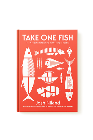 Take One Fish: The New School of Scale-to-Tail Cooking and Eating