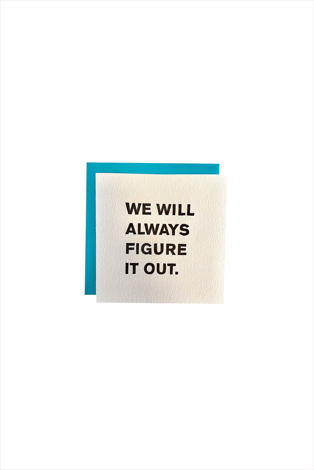 We Will Figure It Out Card